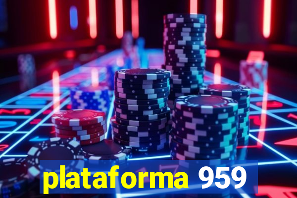 plataforma 959